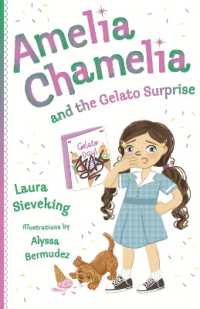 Amelia Chamelia and the Gelato Surprise : Amelia Chamelia 2