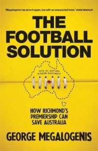 The Football Solution : How Richmond's premiership can save Australia