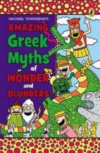 Amazing Greek Myths of Wonder and Blunders : Welcome to the Wonderful World of Greek Mytholoy