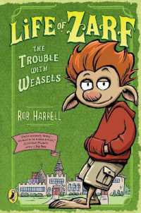 Life of Zarf: The Trouble with Weasels (Life of Zarf)
