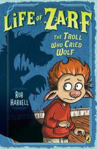 Life of Zarf: The Troll Who Cried Wolf (Life of Zarf)