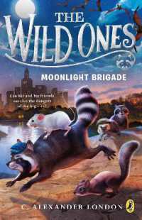 Wild Ones: Moonlight Brigade -- Paperback / softback