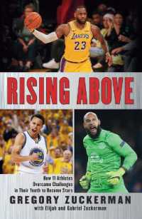 Rising above : How 11 Athletes Overcame Challenges in Their Youth to Become Stars