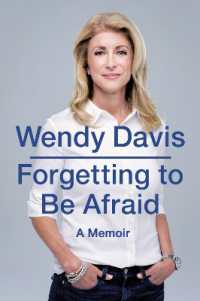 Forgetting to be Afraid : A Memoir