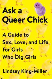 Ask a Queer Chick : A Guide to Sex, Love, and Life for Girls Who Dig Girls