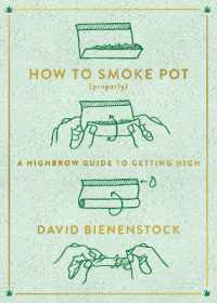 How to Smoke Pot (Properly) : A Highbrow Guide to Getting High