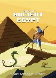 Tales of Ancient Egypt (Puffin Pixels) （Reissue）