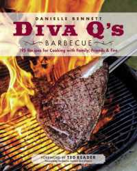 Diva Q's Barbecue : 195 Recipes for Cooking with Family, Friends & Fire
