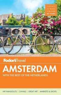 Fodor's Amsterdam : With the Best of the Netherlands (Fodor's Amsterdam & the Netherlands) （4 FOL PAP/）