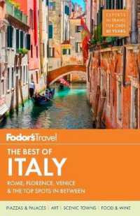 Fodor's the Best of Italy : Rome, Florence, Venice & the Top Spots in between (Fodor's the Best of Italy) （FOL PAP/MA）