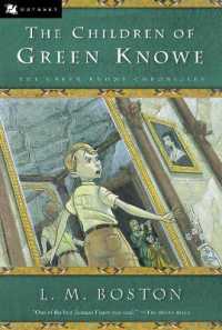 ル－シ・Ｍ．ボストン著『グリーン・ノウの子どもたち』（原書）<br>The Children of Green Knowe (Green Knowe)
