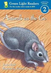 Animals on the Go (Green Light Readers. All Levels) （Reissue）