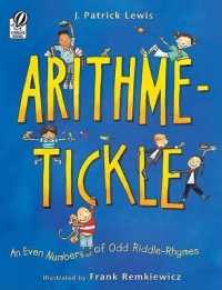 Arithme-Tickle : An Even Number of Odd Riddle-Rhymes