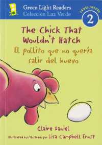 Chick that Wouldn't Hatch/el Pollito Que No Queria Salir Del Huevo