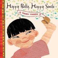 レイチェル・イザドーラ作『おなかいっぱい、しあわせいっぱい』（原書）<br>Happy Belly, Happy Smile