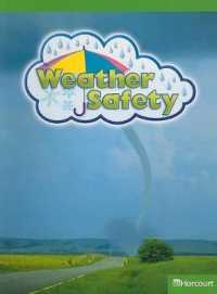 Weather Safety, Above-level Reader Grade 1 : Harcourt School Publishers Science (Hsp Sci 09)