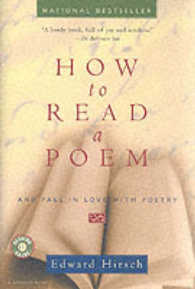 How to Read a Poem : And Fall in Love with Poetry -- Paperback （New ed）