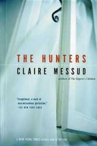 The Hunters : Two Novellas （Reprint）