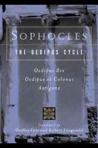 Sophocles, the Oedipus Cycle : Oedipus Rex, Oedipus at Colonus, Antigone (Harvest Book)