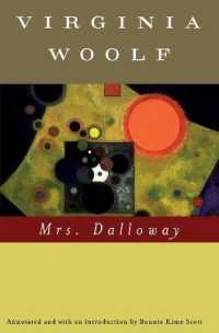 Mrs. Dalloway (Annotated) : The Virginia Woolf Library Annotated Edition (Virginia Woolf Library)