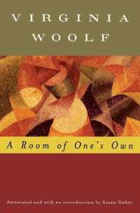 A Room of One's Own (Annotated) : The Virginia Woolf Library Annotated Edition (Virginia Woolf Library)