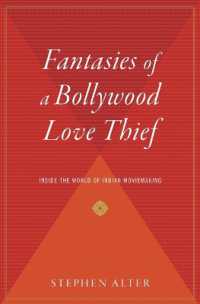 Fantasies of a Bollywood Love Thief: Inside the World of Indian Moviemaking