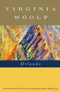 Orlando, a Biography : The Virginia Woolf Library Annotated Edition (Virginia Woolf Library)