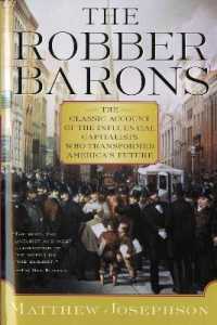 The Robber Barons : The Great American Capitalists, 1861-1901