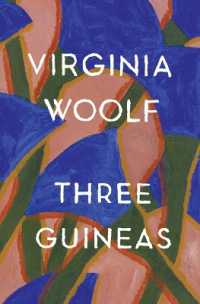 Three Guineas : The Virginia Woolf Library Authorized Edition (Virginia Woolf Library)