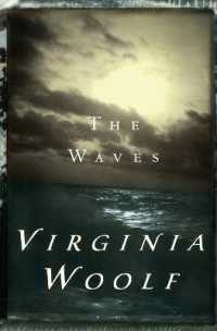 The Waves : The Virginia Woolf Library Authorized Edition (Virginia Woolf Library)