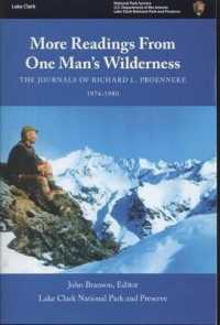 More Readings from One Man's Wilderness : The Journals of Richard L. Proenneke, 1974-1980