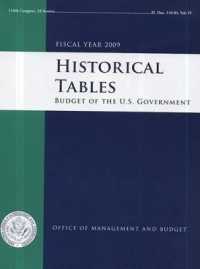 米国大統領予算教書：史的図表（2009年度版）<br>Budget of the United States Government: Historical Tables - Fiscal Year 2009