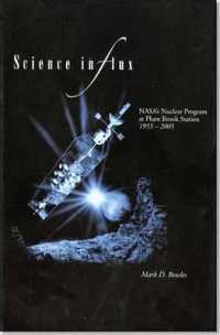 Science in Flux : NASA's Nuclear Program at Plum Brook Station 1955-2005 (Nasa History)