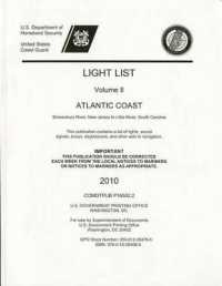 Light List, 2010, V. 2, Atlantic Coast, Toms River, New Jersey to Little River, South Carolina