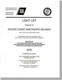 Light List, 2010, V. 6, Pacific Coast and Outlying Pacific Islands （Annual Usually）