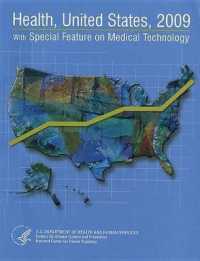 Health， United States 2009 : With Special Feature on Medical Technology