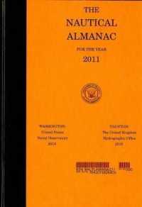 The Nautical Almanac for the Year 2011 (Nautical Almanac for the Year) （2011）