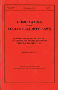 Compilation of the Social Security Laws Including the Social Security Act : January 1, 2011: Volume 1 Parts 1 & 2, Volume 2 (Compilation of the Social 〈1-2〉