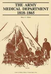 The Army Medical Department, 1818-1865 (Army Historical)