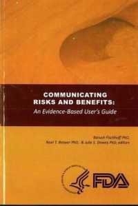 Communicating Risks and Benefits: an Evidence Based User's Guide : An Evidence Based User's Guide