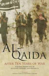 Al-Qaida after Ten Years of War : A Global Perspective of Successes, Failures, and Prospects: A Global Perspective of Successes, Failures, and Prospect （None, First）