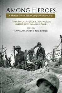 Among Heroes: a Marine Corps Rifle Company on Peleliu