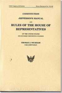 Constitution Jefferson's Manual & Rules of the House of Representatives of the U.s. : House Rules and Manual
