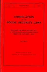 Compilation of the Social Security Laws Including the Social Security Act (3-Volume Set) : January 2013 (Compilation of the Social Security Laws Inclu