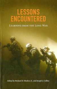 Lessons Encountered: Learning from the Long War : Learning from the Long War