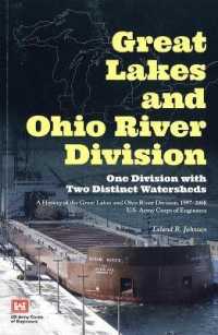 Great Lakes and Ohio River Division: One Division with Two Distinct Watersheds : A History of the Great Lakes and Ohio River Division, 1997-2008, U.S. Army Corps of Engineers