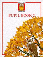 Nelson Grammar - Pupil Book 2