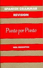 Spanish Grammar Revision : Punto por Punto (Caribbean Examinations Council) （SPI PMPLT）