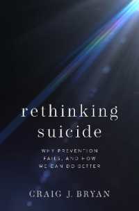 Rethinking Suicide : Why Prevention Fails, and How We Can Do Better