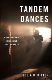 Tandem Dances : Choreographing Immersive Performance